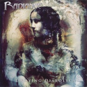 Radiance - Undying Diabolyca