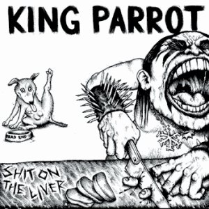 King Parrot / Frankenbok - Shit on the Liver / Genetic Lego