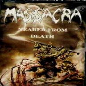 Massacra - Nearer From Death