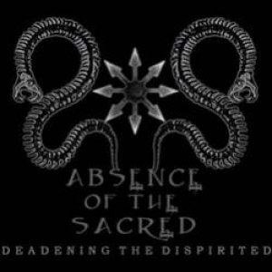 Absence of the Sacred - Deadening the Dispirited