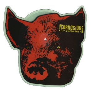 Corrosion of Conformity - Pighead Shaped Picture Disc