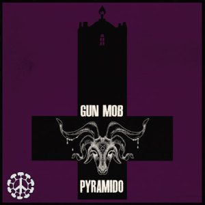 Pyramido - Pyramido / Gun Mob