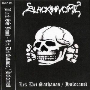 Black SS Vomit - Lex Dei Sathanas/Holocaust