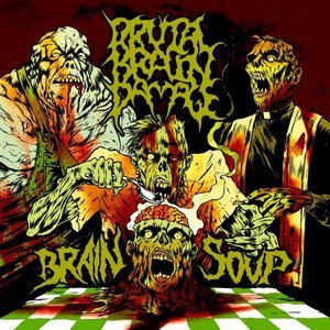 Brutal Brain Damage - Brain Soup