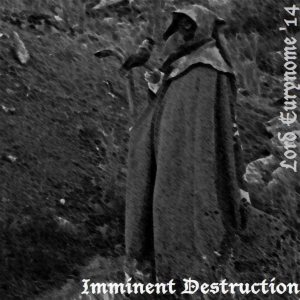 Lord Eurynome - Imminent Destruction