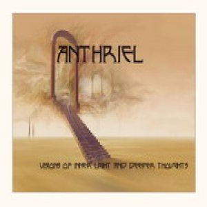 Anthriel - Visions of Inner Light and Deeper Thoughts