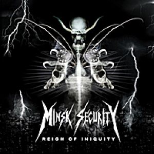 Minsk Security - Reign of Iniquity