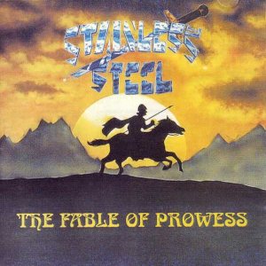 Stainless Steel - The Fable of Prowess