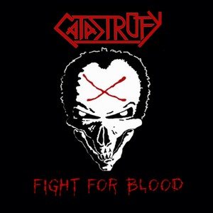 Catastrofy - Fight for Blood
