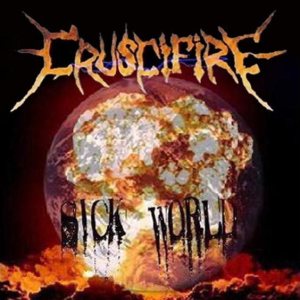 Cruscifire - Sick World
