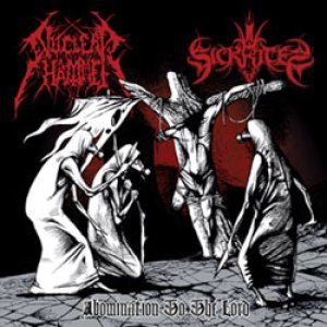 Nuclearhammer / Sickrites - Abomination to the Lord