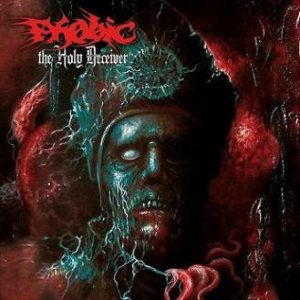 Phobic - The Holy Deceiver