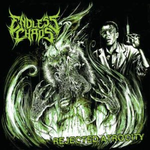 Endless Chaos - Rejected Atrocity