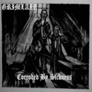 Grimlair - Corroded By Sickness