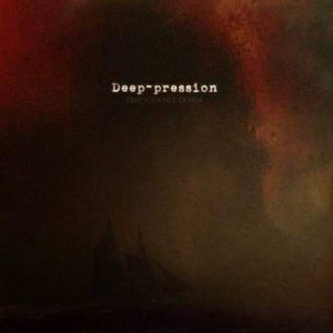 Deep-pression - Deep Journey down
