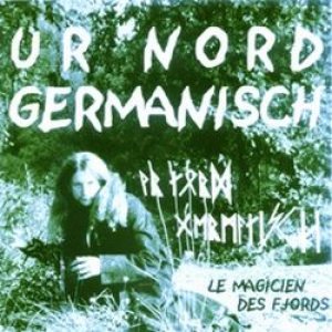 Ur Nord Germanisch - Le Magicien des Fjords