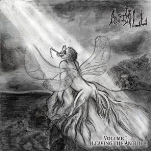 AntHill - Volume I (Leaving the Anthill)