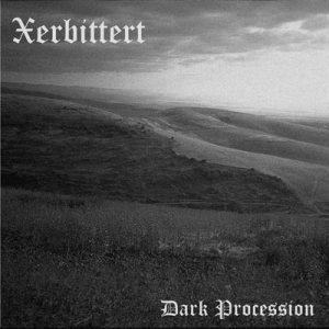 Xerbittert - Dark Procession
