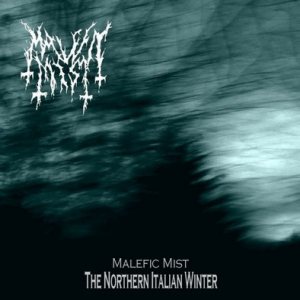 Malefic Mist - The Northern Italian Winter