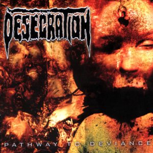 Desecration - Pathway to Deviance