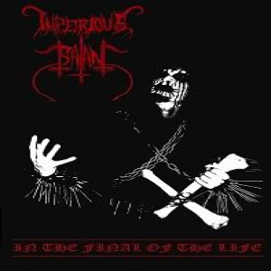 Imperious Satan - In the Final of the Life