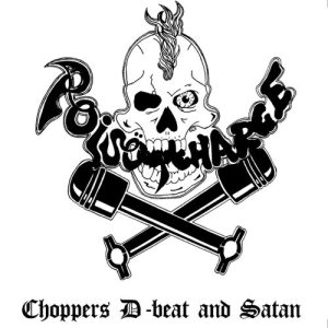 Poisöncharge - Choppers, D-beat and Satan