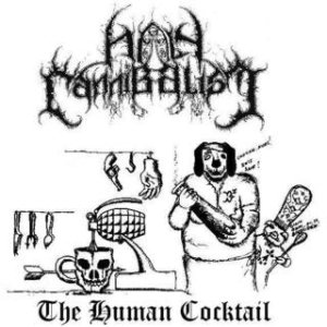 Holy Cannibalism - The Human Cocktail