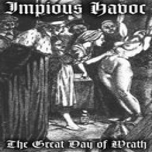 Impious Havoc - The Great Day of Wrath
