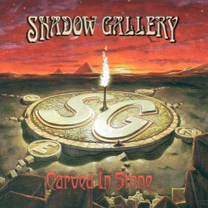 Shadow Gallery - Carved in Stone
