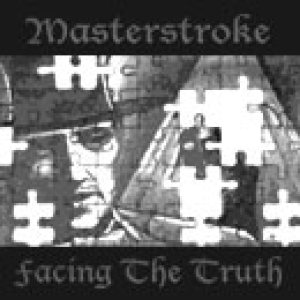 Masterstroke - Facing the Truth