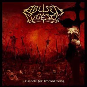 Abused Majesty - Crusade for Immortality