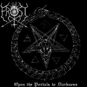 The True Frost - Open the Portals to Darkness