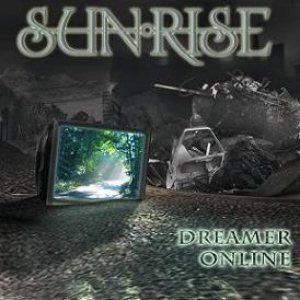 Sunrise - Dreamer Online
