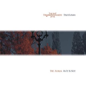 The Morningside - TreeLogia (The Album As It Is Not)