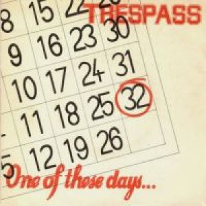 Trespass - One of These Days