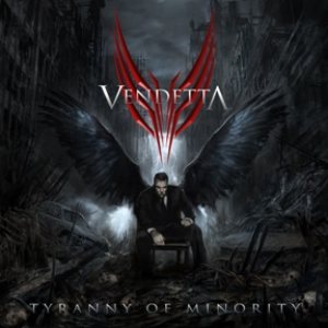 Vendetta - Tyranny of Minority