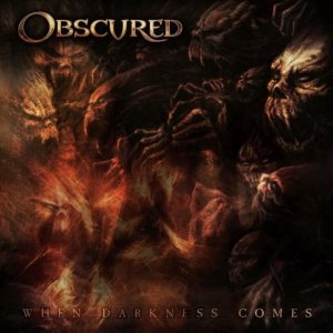 Obscured - When Darkness Comes