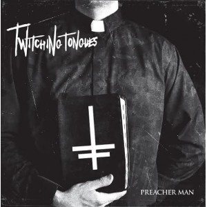 Twitching Tongues - Preacher Man