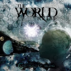 The World to Come - Construct of Being