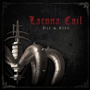 Lacuna Coil - Die & Rise