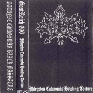 Goatreich 666 - Phlegeton Catacombs Howling Torture