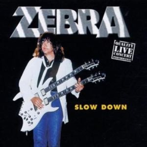 Zebra - Slow Down