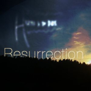 Hums In The Dark - Resurrection