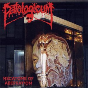 Patologicum - Hecatomb of Aberration