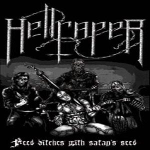 Hellraper - Feed Bitches With Satan's Seed