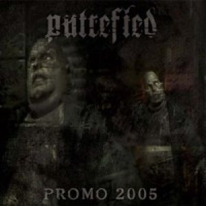 Putrefied - Promo 2005