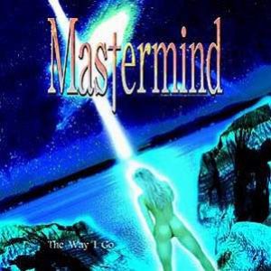 Mastermind - The Way I Go