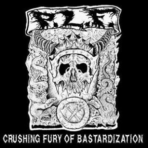 P.L.F. - Crushing Fury of Bastardization