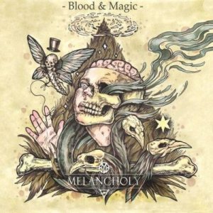 Melancholy - Blood & Magic