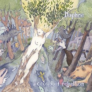 a crowd of rebellion - Daphne